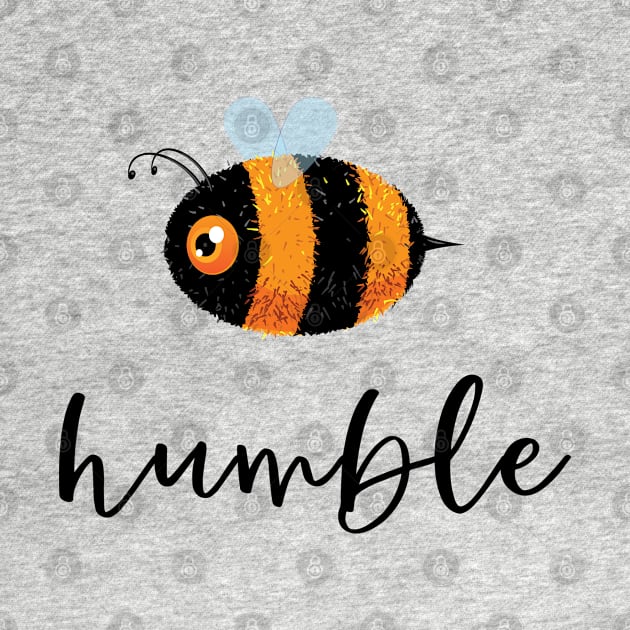 Be (Bee) Humble Cute Funny Gift Women Men Kids Boys Girls by teeleoshirts